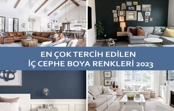 En Çok Tercih Edilen İç Cephe Boya Renkleri 2023